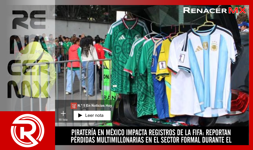 PIRATERÍA EN MÉXICO IMPACTA REGISTROS DE LA FIFA: REPORTAN PÉRDIDAS MULTIMILLONARIAS&hellip;