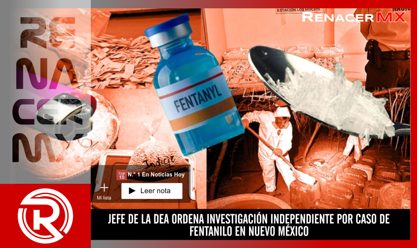 JEFE DE LA DEA ORDENA INVESTIGACIÓN INDEPENDIENTE POR CASO DE&hellip;
