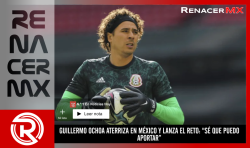 GUILLERMO OCHOA ATERRIZA EN MÉXICO Y LANZA EL RETO: 