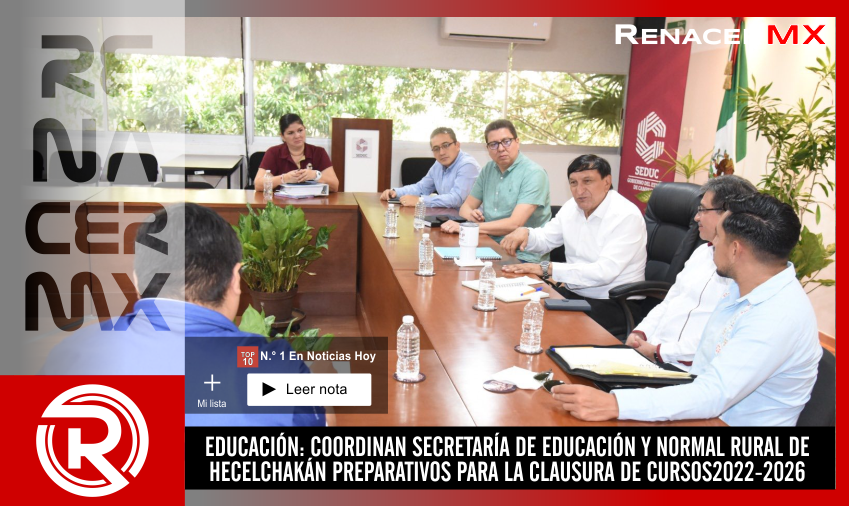 EDUCACIÓN: COORDINAN SECRETARÍA DE EDUCACIÓN Y NORMAL RURAL DE HECELCHAKÁN PREPARATIVOS&hellip;