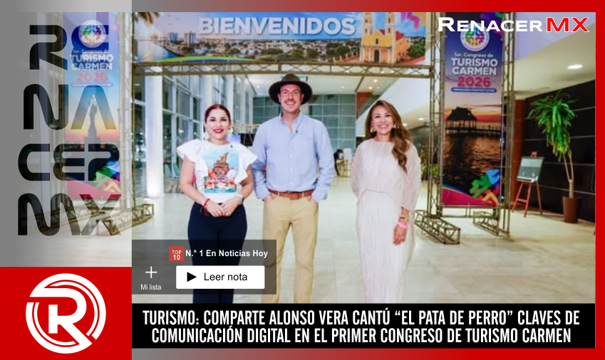 TURISMO: COMPARTE ALONSO VERA CANTÚ “EL PATA DE PERRO” CLAVES DE COMUNICACIÓN&hellip;
