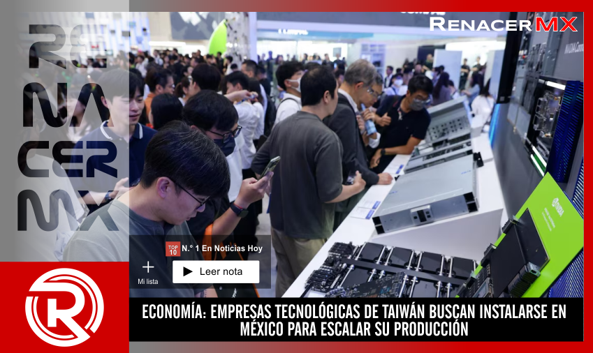 ECONOMÍA: EMPRESAS TECNOLÓGICAS DE TAIWÁN BUSCAN INSTALARSE&hellip;